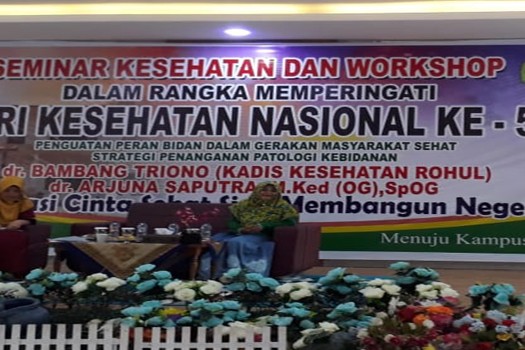 SEMINAR KESEHATAN DAN WORKSHOP PENGUATAN PERAN BIDAN DALAM GERAKAN MASYARAKAT SEHAT STRATEGI PENANGANAN PATOLOGI KEBIDANAN.